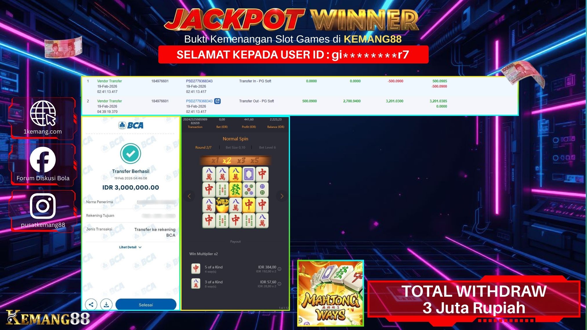 KEMANG88 [19 February 2026] : JACKPOT SLOT : MAHJONG WAYS 1 [PG] Rp. 3.000.000.,- LUNAS