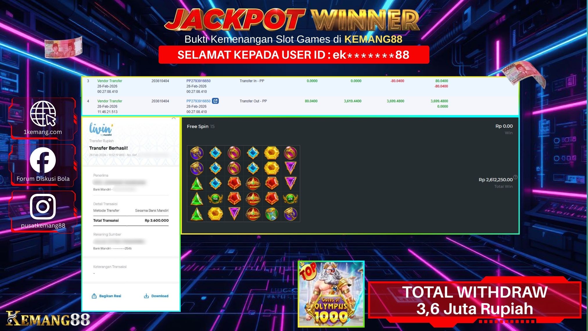KEMANG88 [28 February 2026] : JACKPOT SLOT : GATES OF OLYMPUS 1000 [PP] Rp. 3.600.000.,- LUNAS