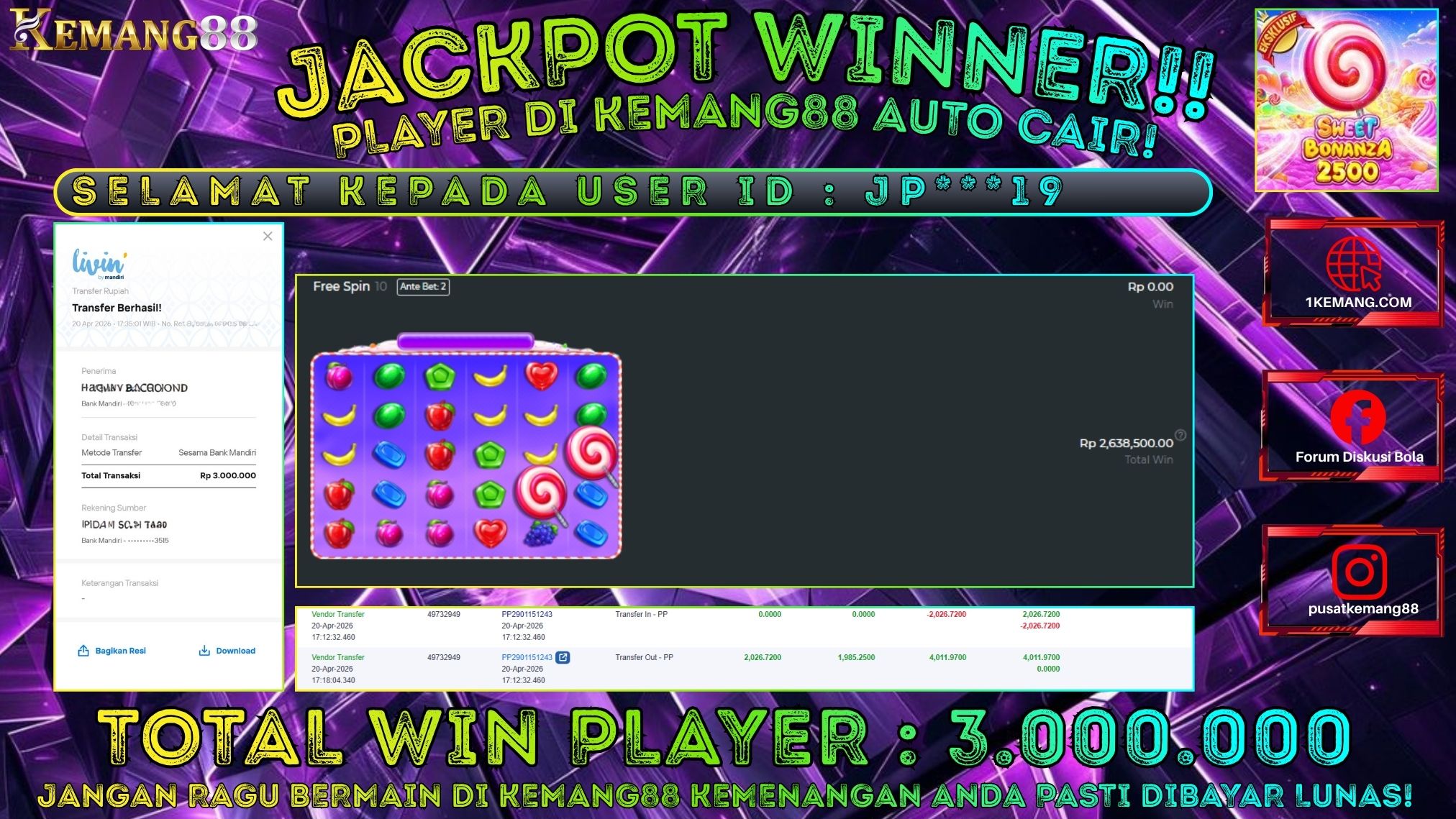 KEMANG88 [20 April 2026] : JACKPOT SLOT : SWEET BONANZA 2500 [PP] Rp. 3.000.000.,- LUNAS
