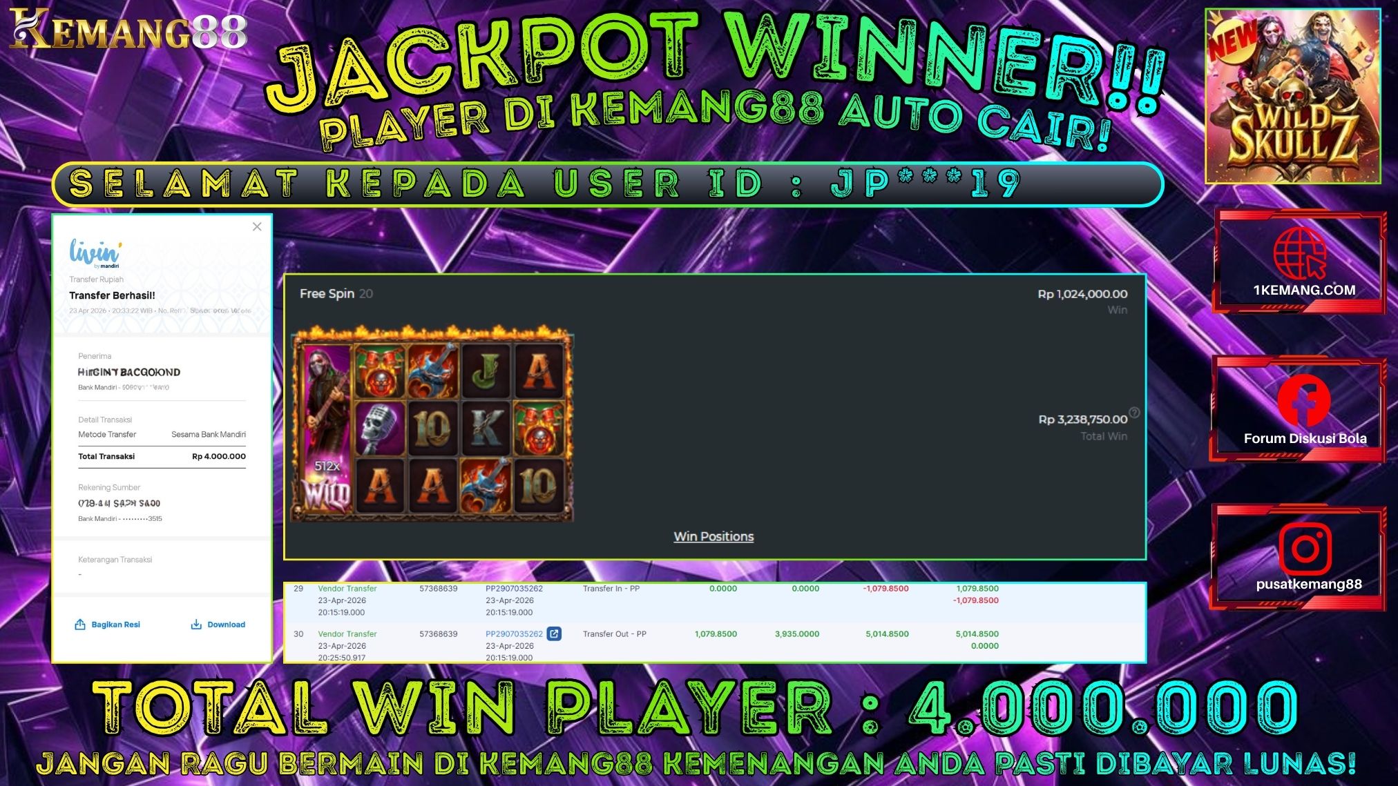 KEMANG88 [23 April 2026] : JACKPOT SLOT : WILD SKULLZ [PP] Rp. 4.000.000.,- LUNAS