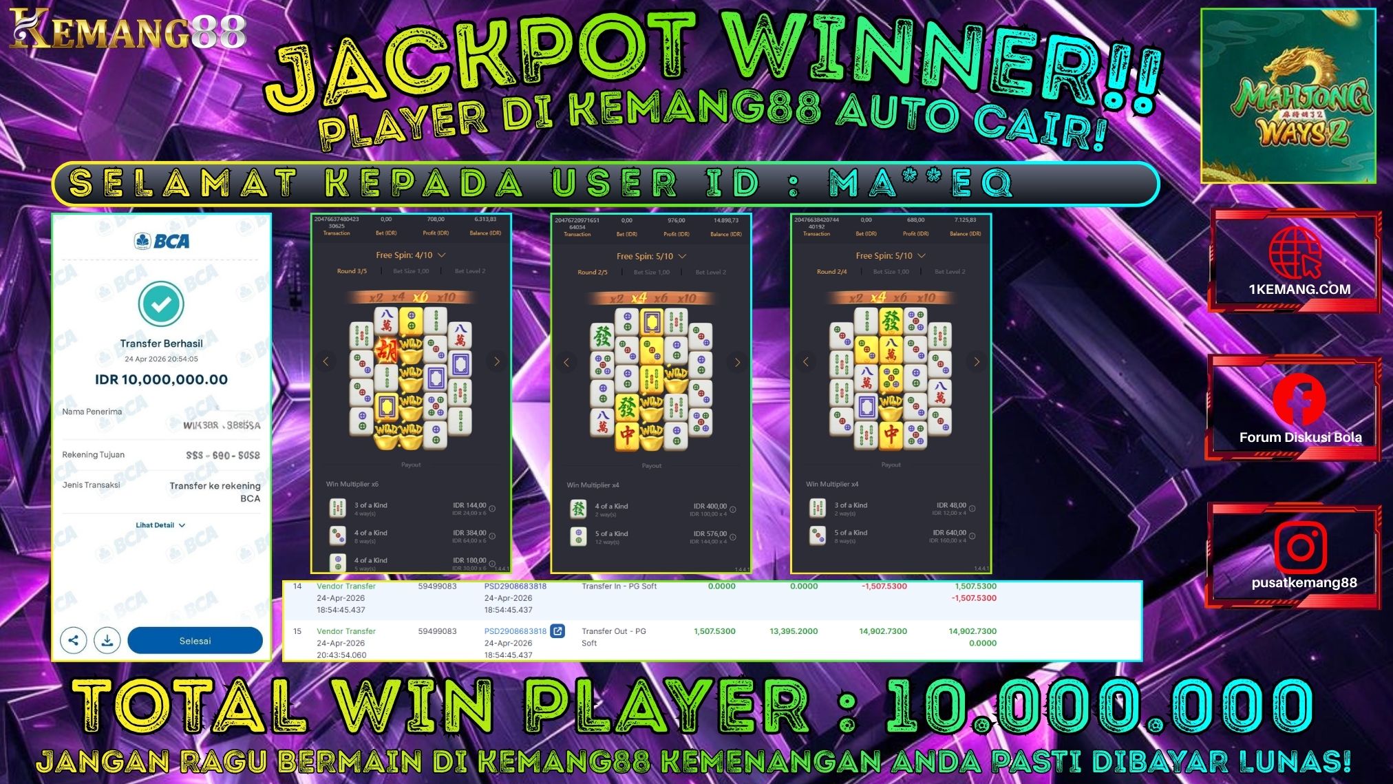 KEMANG88 [24 April 2026] : JACKPOT SLOT : MAHJONG WAYS 2 [PG] Rp. 10.000.000.,- LUNAS