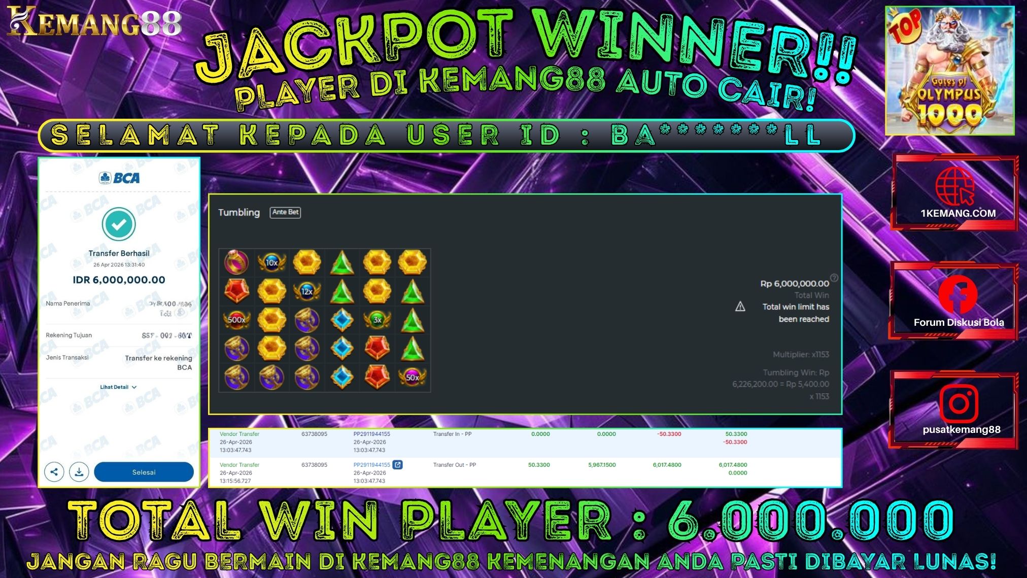 KEMANG88 [26 April 2026] : JACKPOT SLOT : GATES OF OLYMPUS 1000 [PP] Rp. 6.000.000.,- LUNAS