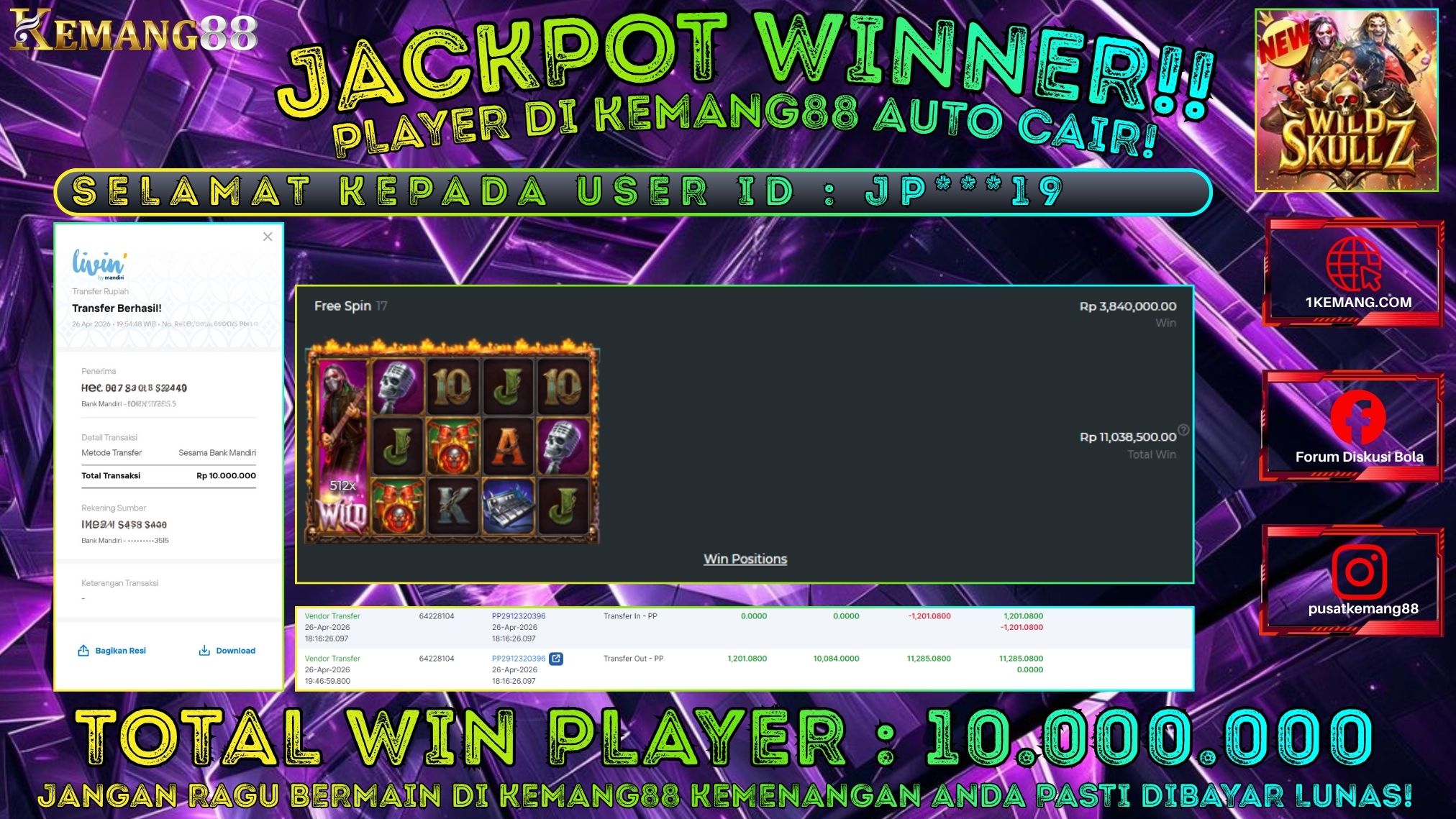 KEMANG88 [26 April 2026] : JACKPOT SLOT : WILD SKULLZ [PP] Rp. 10.000.000.,- LUNAS