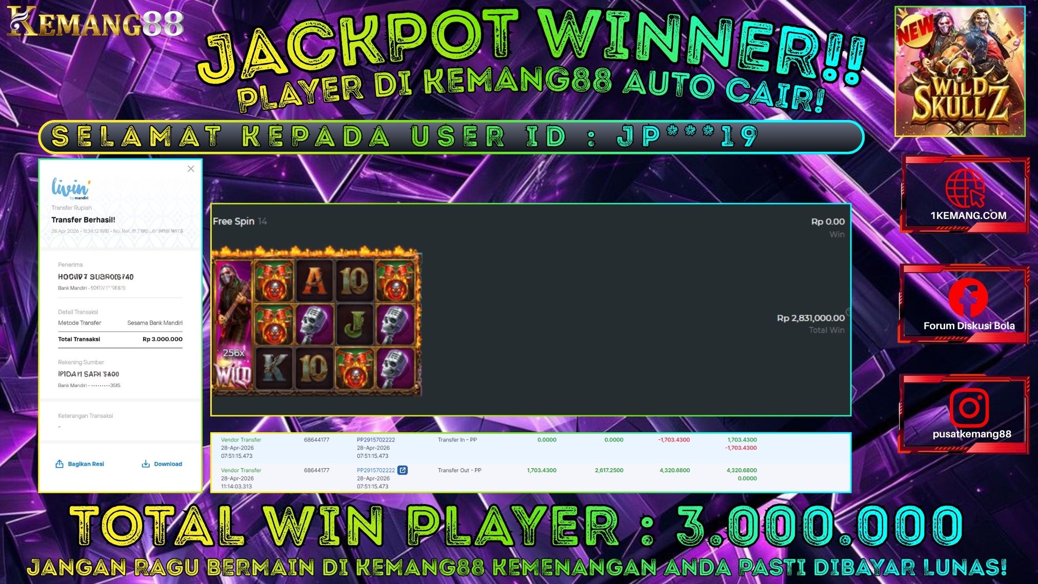 KEMANG88 [28 April 2026] : JACKPOT SLOT : WILD SKULLZ [PP] Rp. 3.000.000.,- LUNAS
