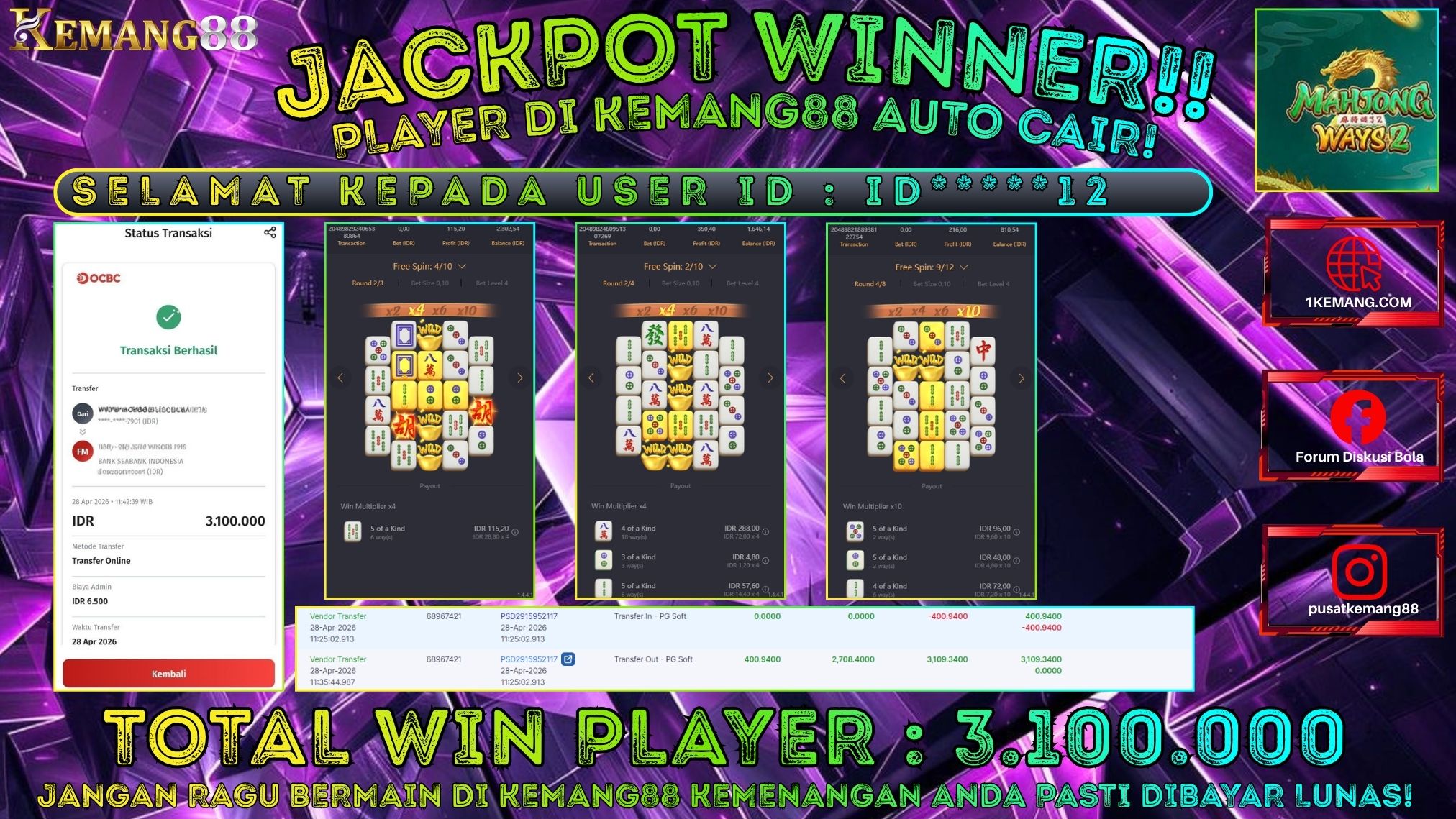 KEMANG88 [28 April 2026] : JACKPOT SLOT : MAHJONG WAYS 2 [PG] Rp. 3.100.000.,- LUNAS