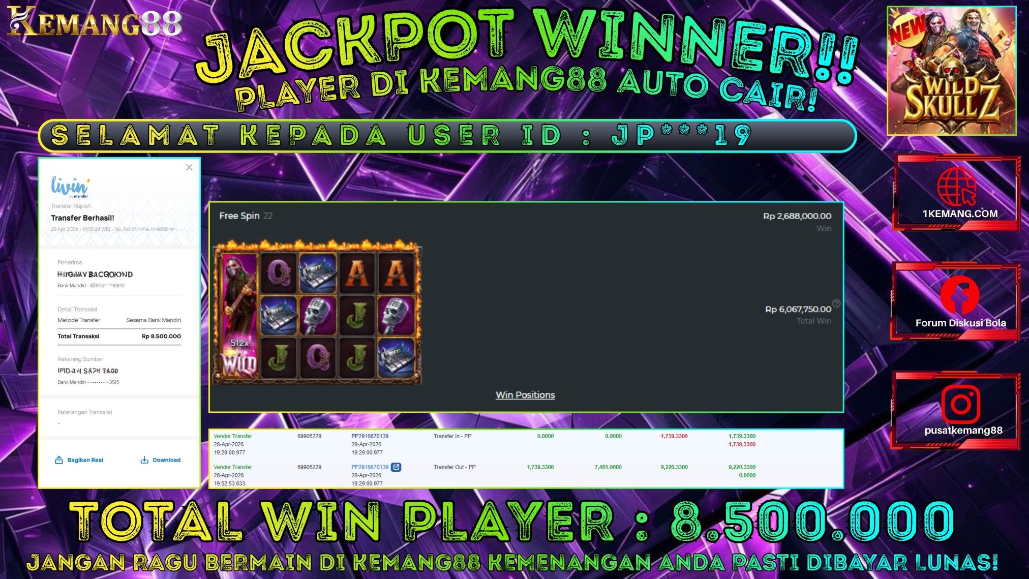KEMANG88 [28 April 2026] : JACKPOT SLOT : WILD SKULLZ [PP] Rp. 8.500.000.,- LUNAS