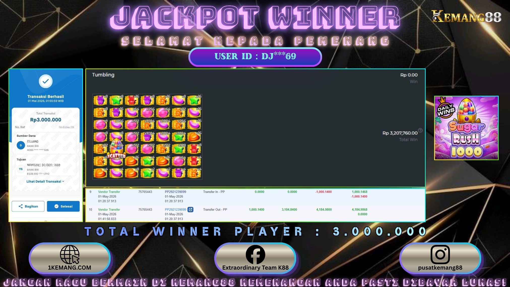 KEMANG88 [01 Mei 2026] : JACKPOT SLOT : SUGAR RUSH 1000 [PP] Rp. 3.000.000.,- LUNAS