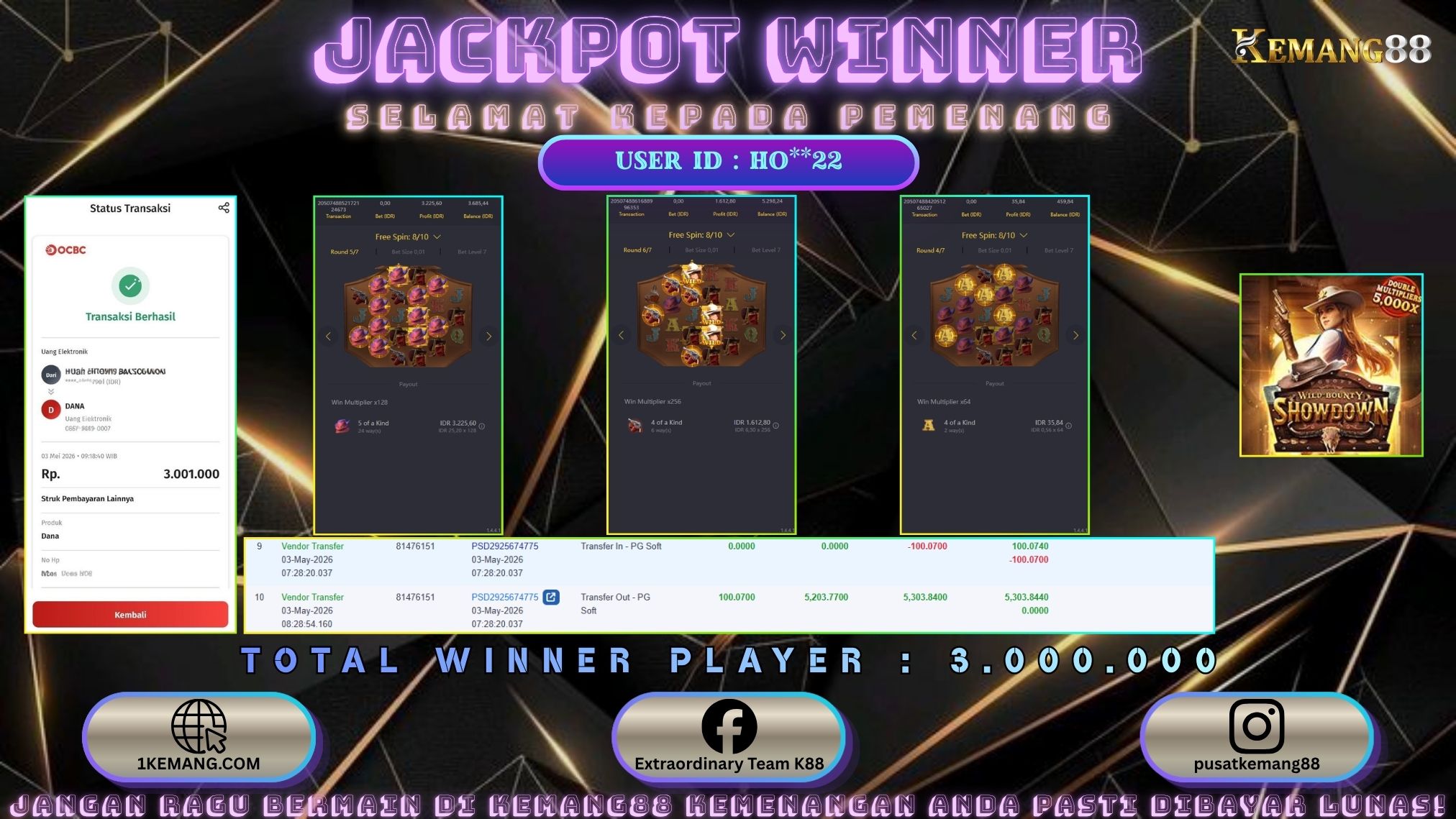 KEMANG88 [03 Mei 2026] : JACKPOT SLOT : WILD BANDITO SHOWDOWN [PG] Rp. 3.000.000.,- LUNAS