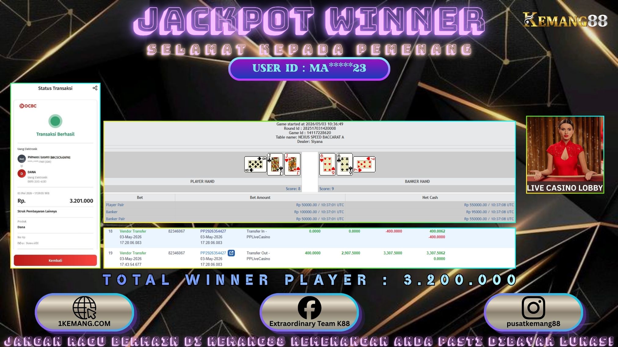 KEMANG88 [03 Mei 2026] : JACKPOT SLOT : LIVE CASINO LOBBY [PP] Rp. 3.200.000.,- LUNAS