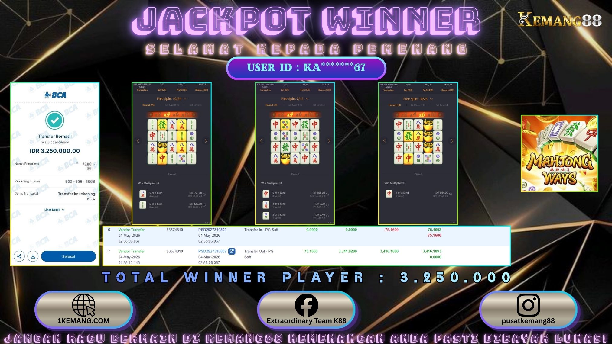 KEMANG88 [04 Mei 2026] : JACKPOT SLOT : MAHJONG WAYS 1 [PG] Rp. 3.250.000.,- LUNAS
