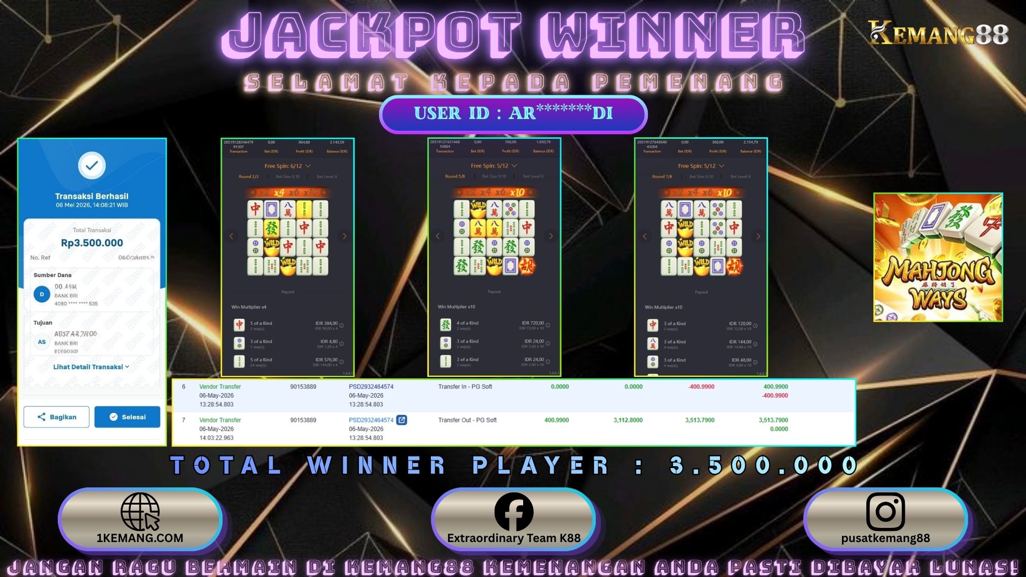 KEMANG88 [06 Mei 2026] : JACKPOT SLOT : MAHJONG WAYS 1 [PG] Rp. 3.500.000.,- LUNAS