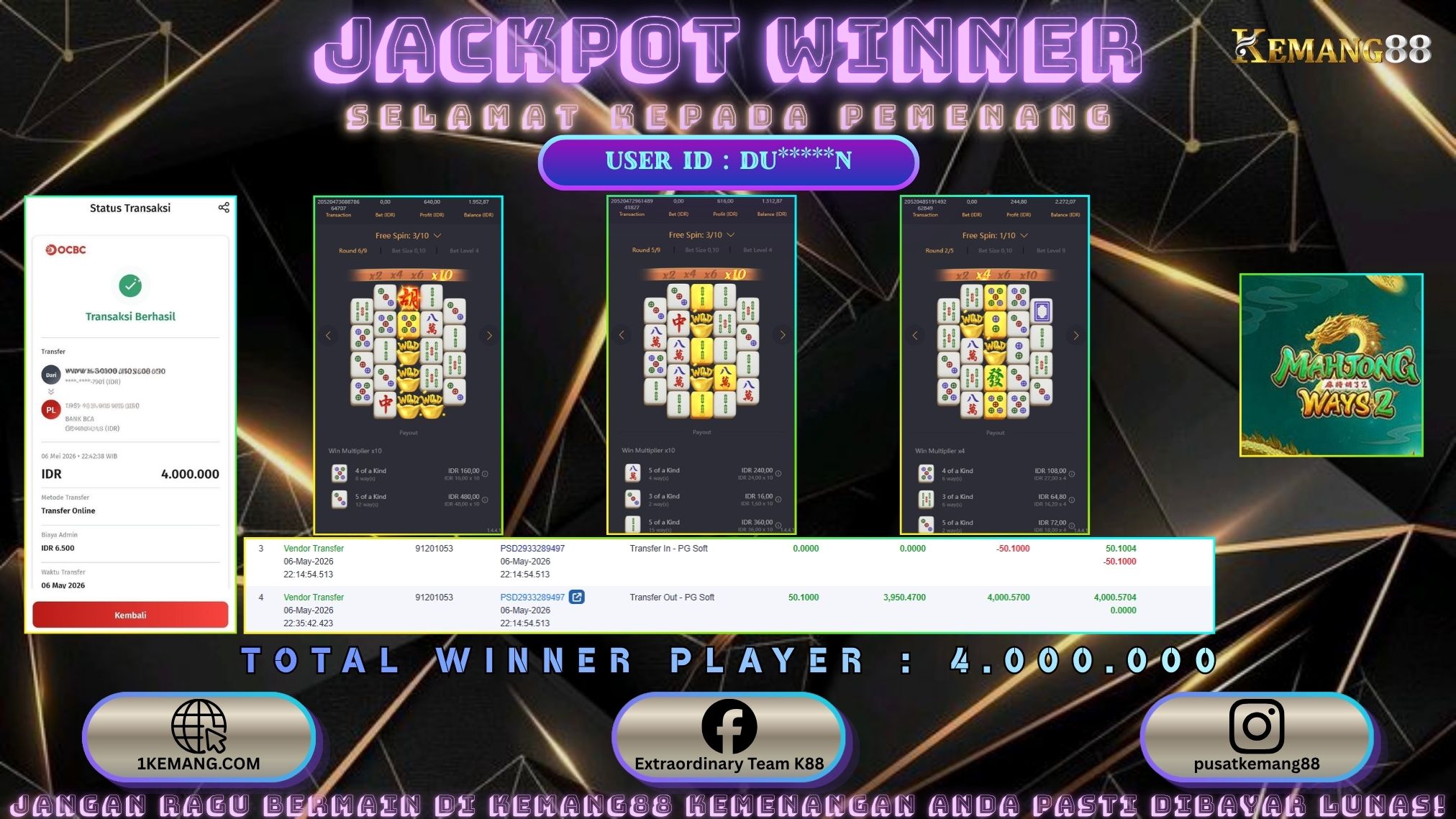 KEMANG88 [06 Mei 2026] : JACKPOT SLOT : MAHJONG WAYS 2 [PG] Rp. 4.000.000.,- LUNAS