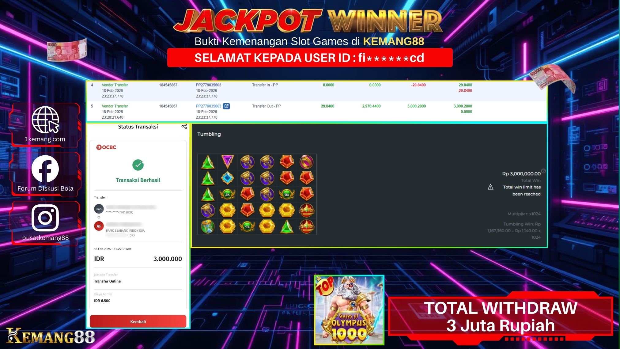 KEMANG88 [18 February 2026] : JACKPOT SLOT : GATES OF OLYMPUS 1000 [PP] Rp. 3.000.000.,- LUNAS